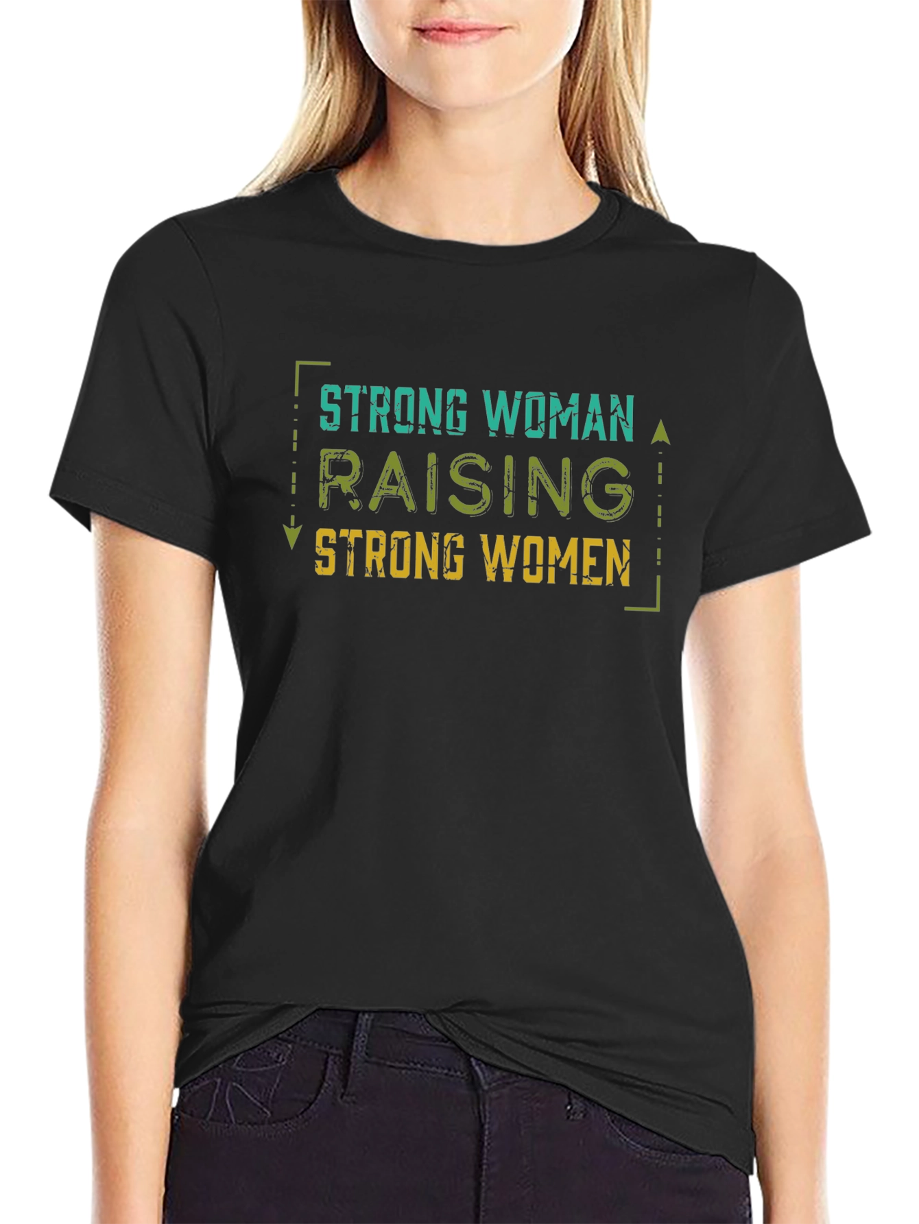 Strong Woman Raising Strong Women Tee