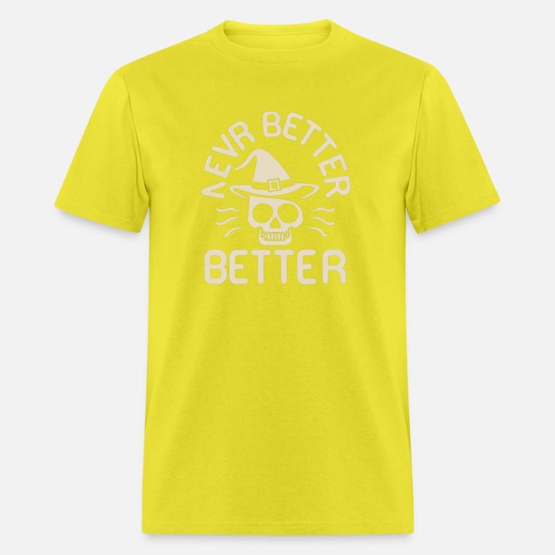 Never Better Better