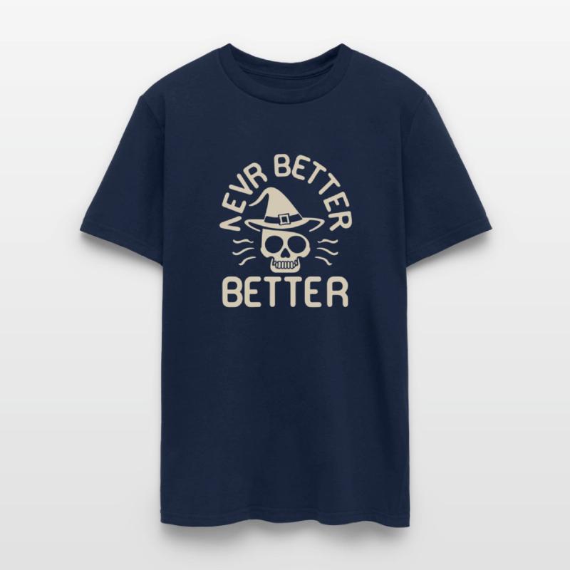 Never Better Better
