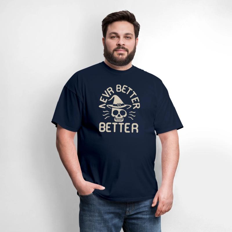 Never Better Better