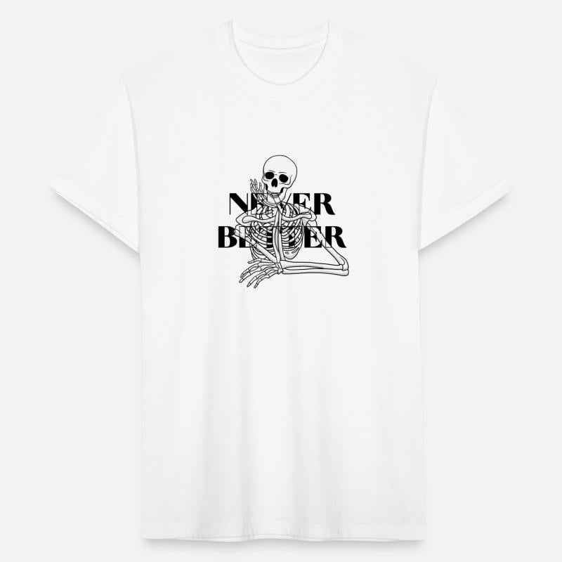 Never Better Skeleton sticker & t-shirt