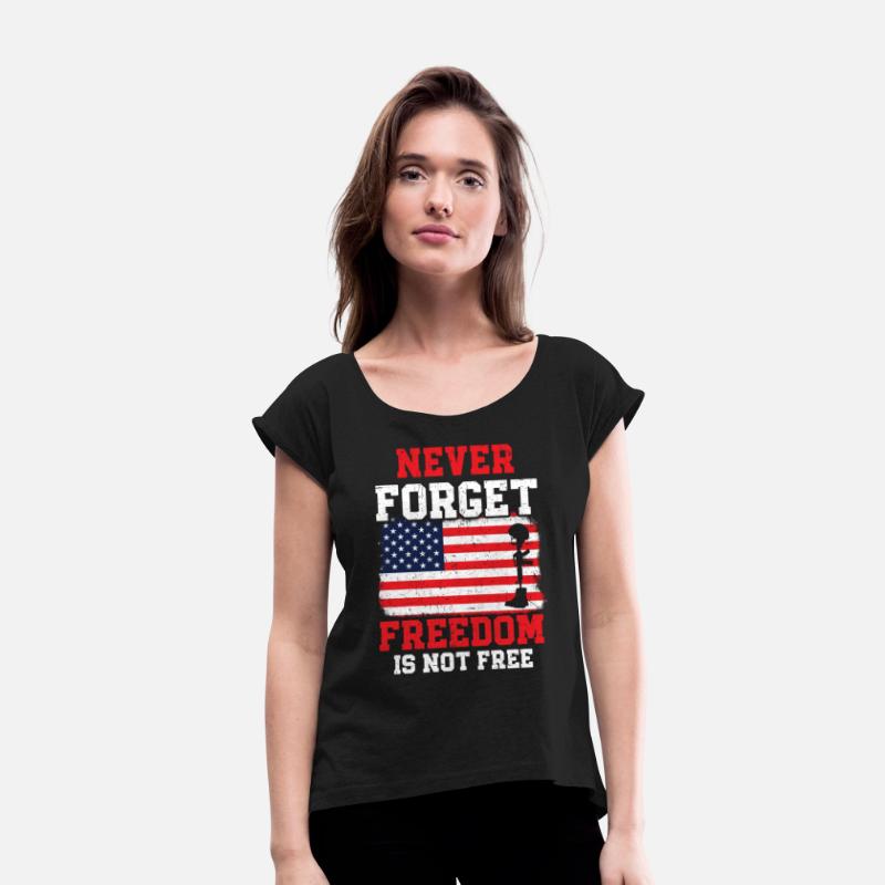 Never Forget Freedom Is Not Free USA Memorial Day