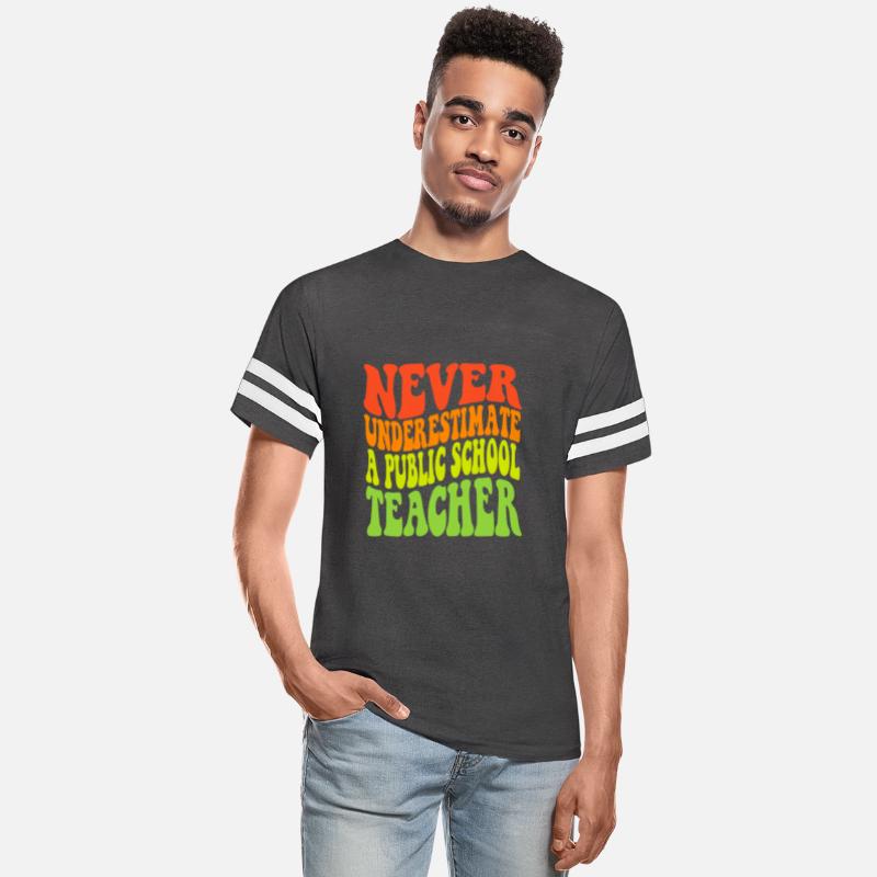 Never Underestimate a Public School Teacher Men