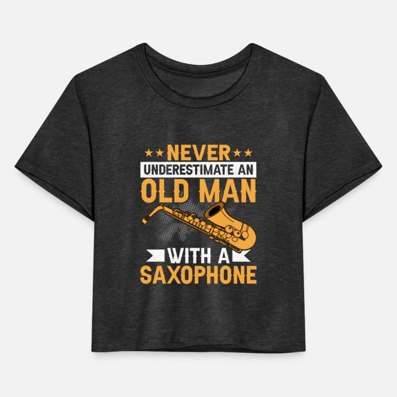 Never Underestimate An Old Man With A Saxophone Pl
