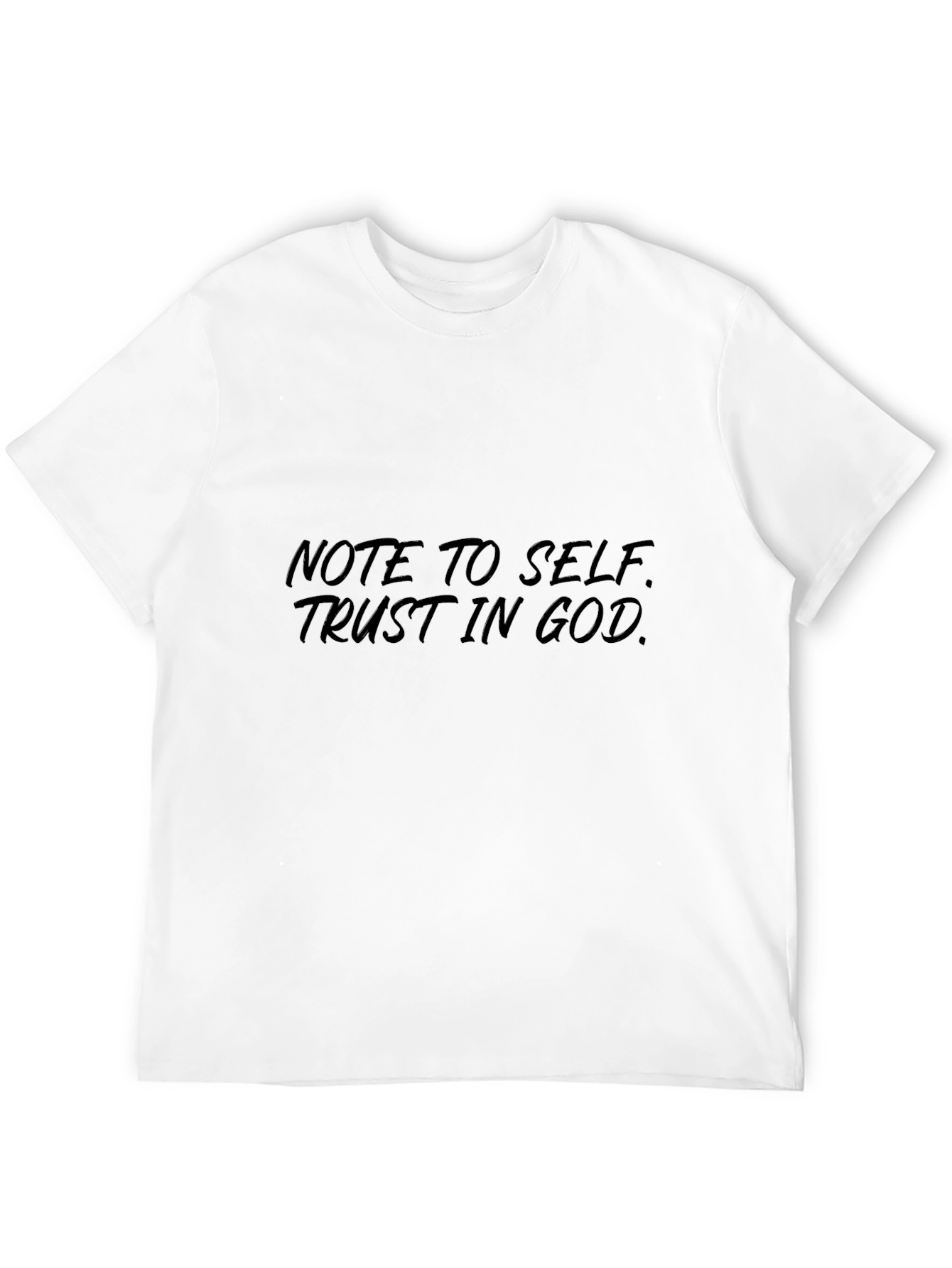 Note to Self Trust in God T-Shirt