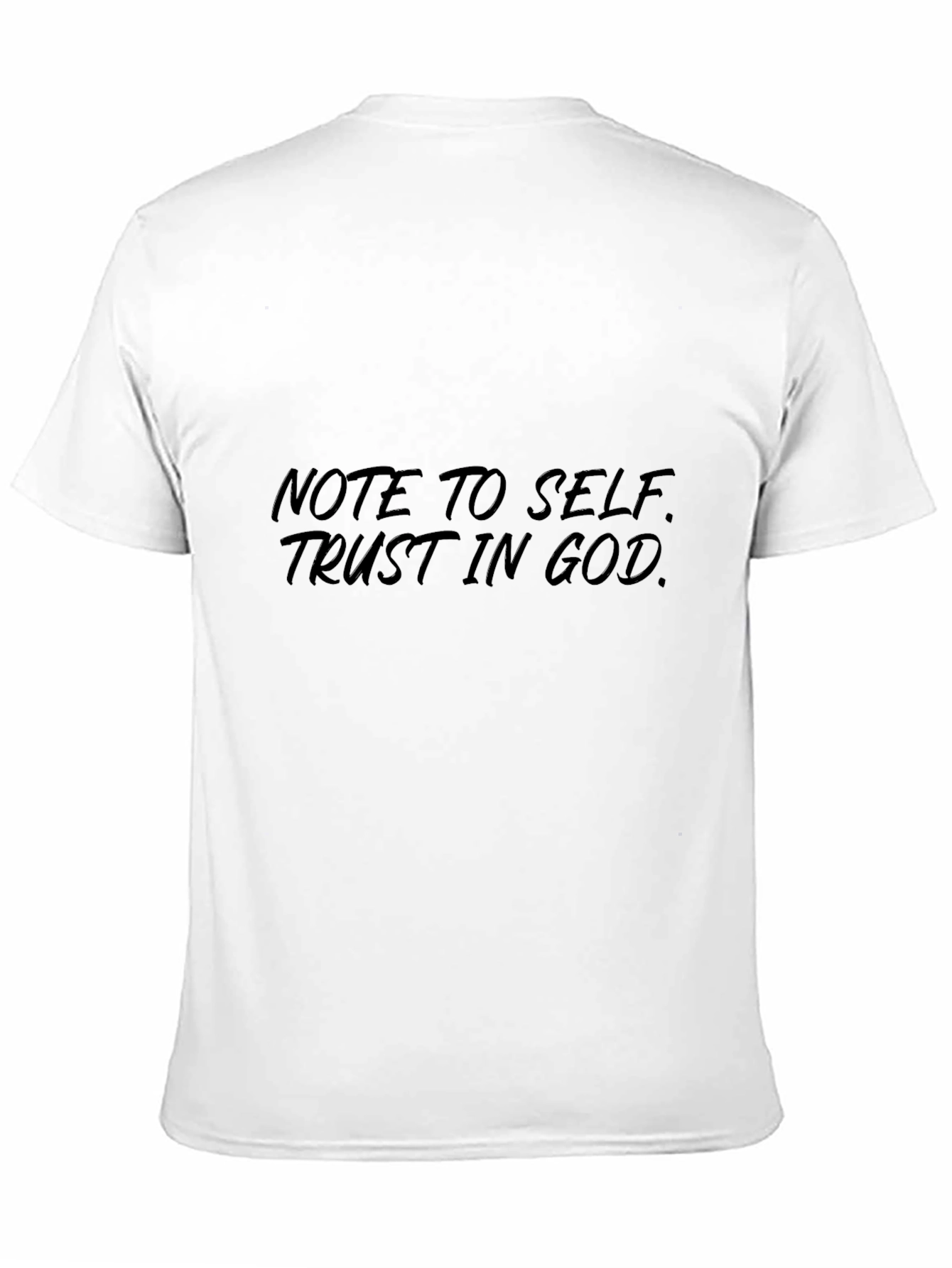 Note to Self Trust in God T-Shirt
