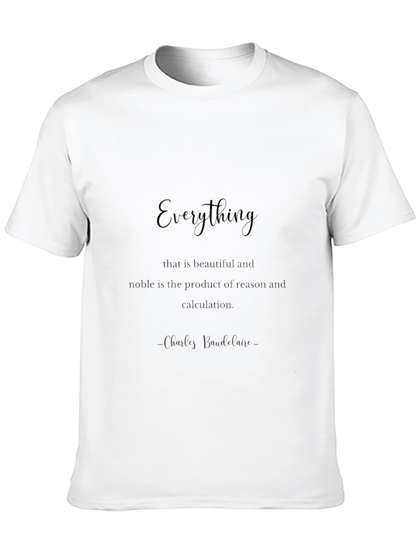 Inspirational Quote T-Shirt - Reason & Calculation