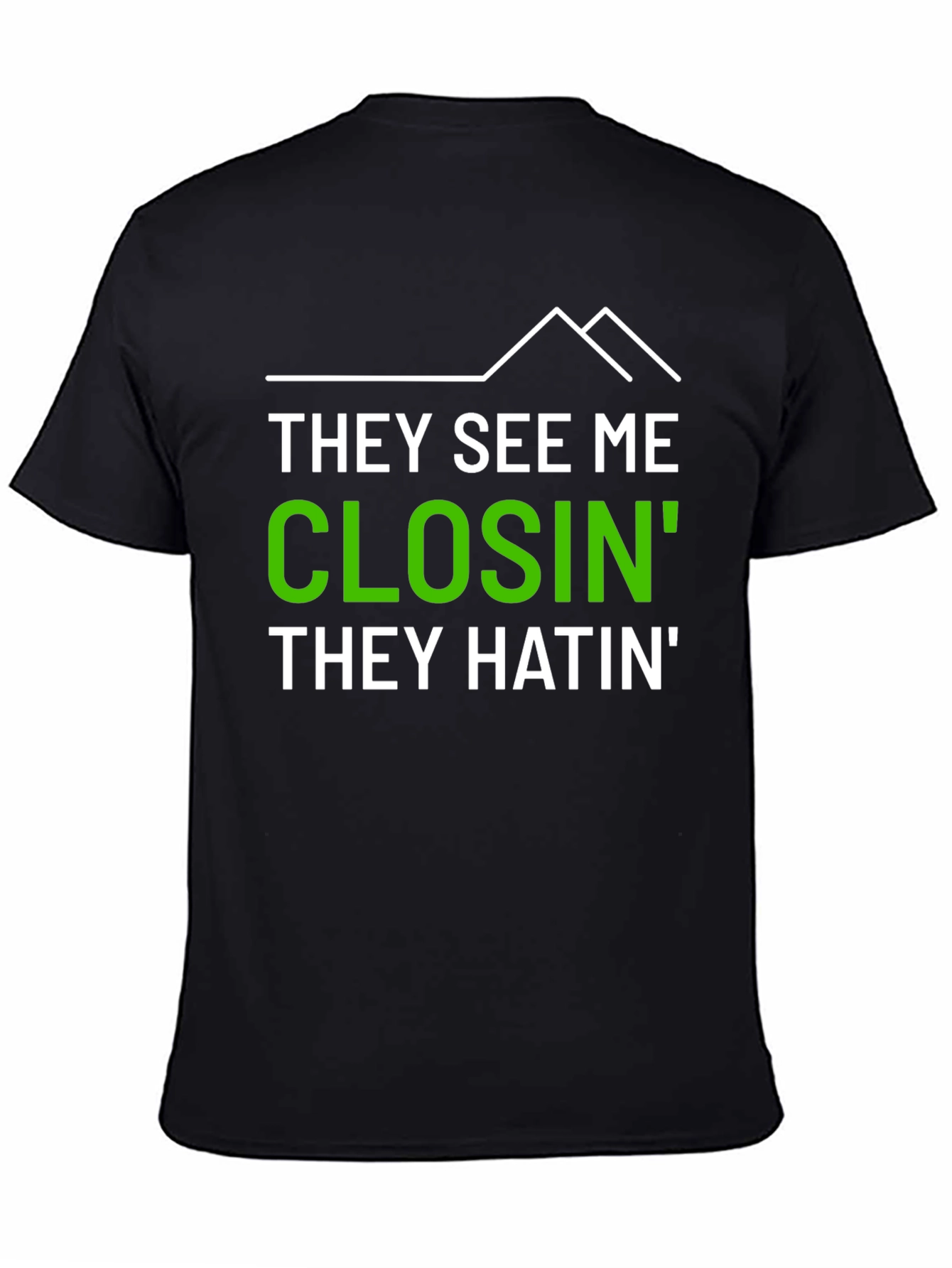 They See Me Closin Mens Graphic Tee