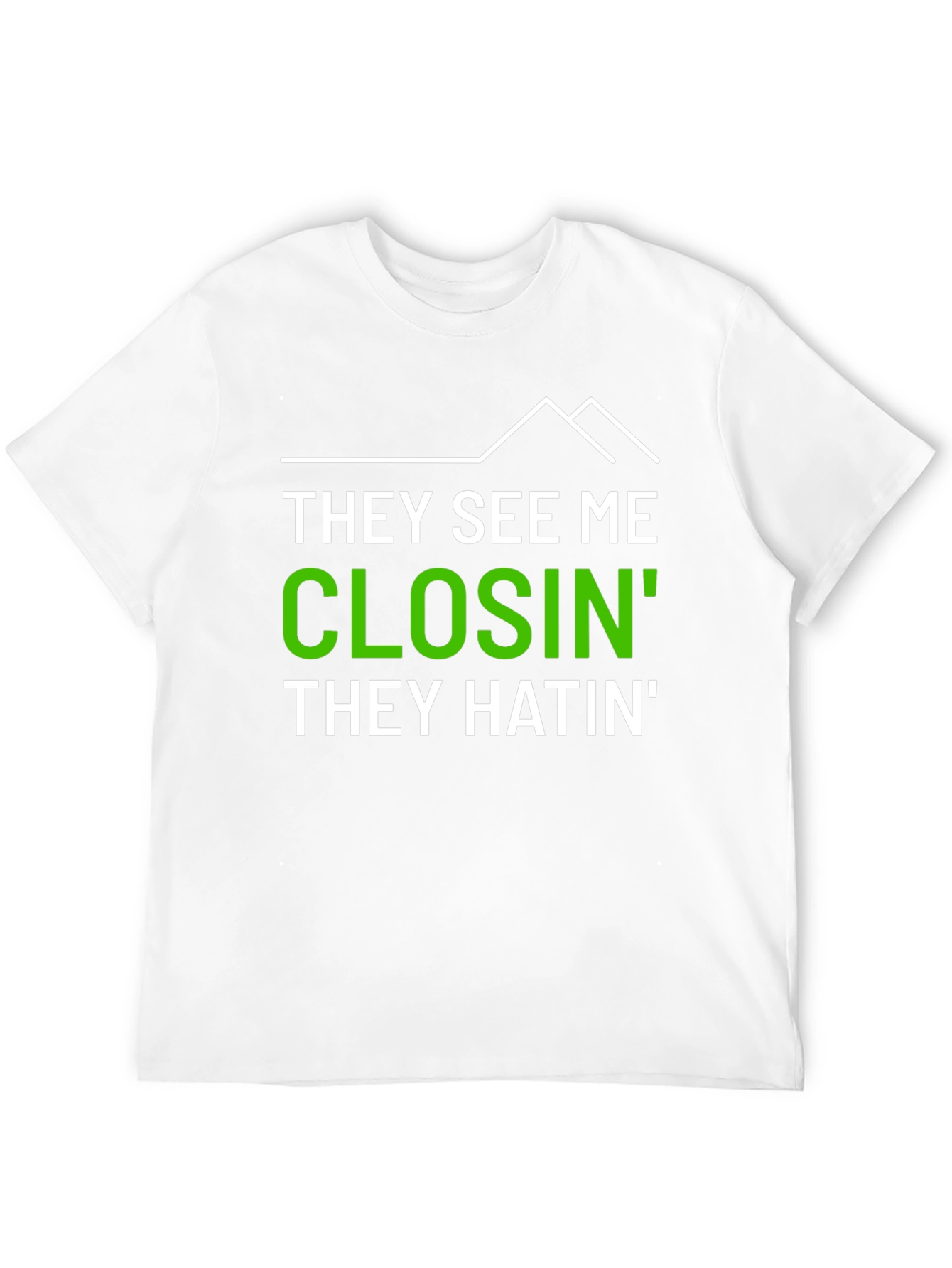They See Me Closin Mens Graphic Tee