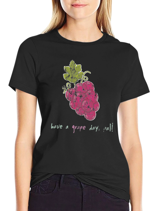 Have a Grape Day T-Shirt - Unique Fruit Graphic Tee