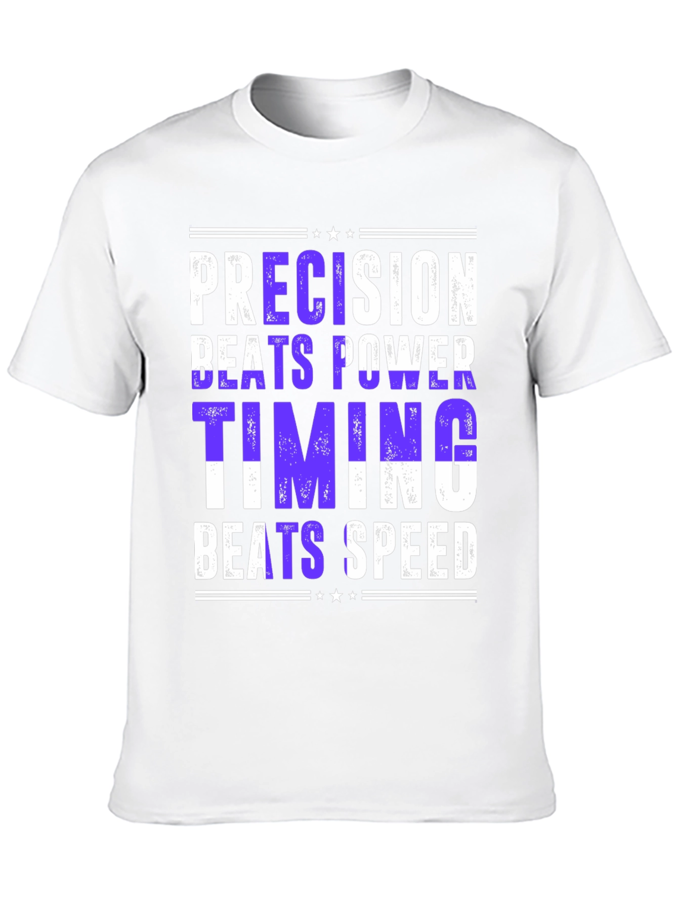 Precision Beats Power Timing Beats Speed Graphic T-Shirt