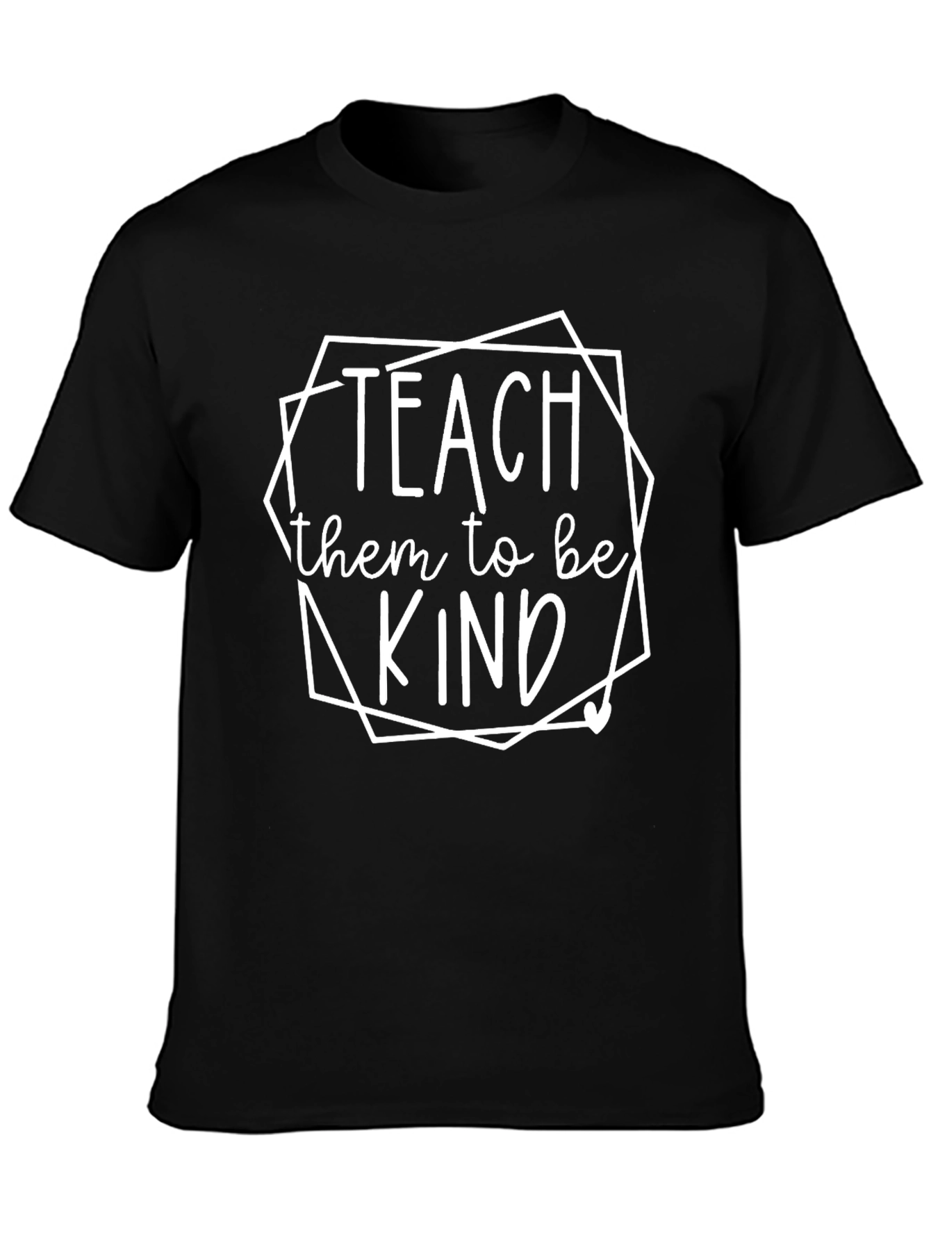Teach Them To Be Kind Graphic T-Shirt
