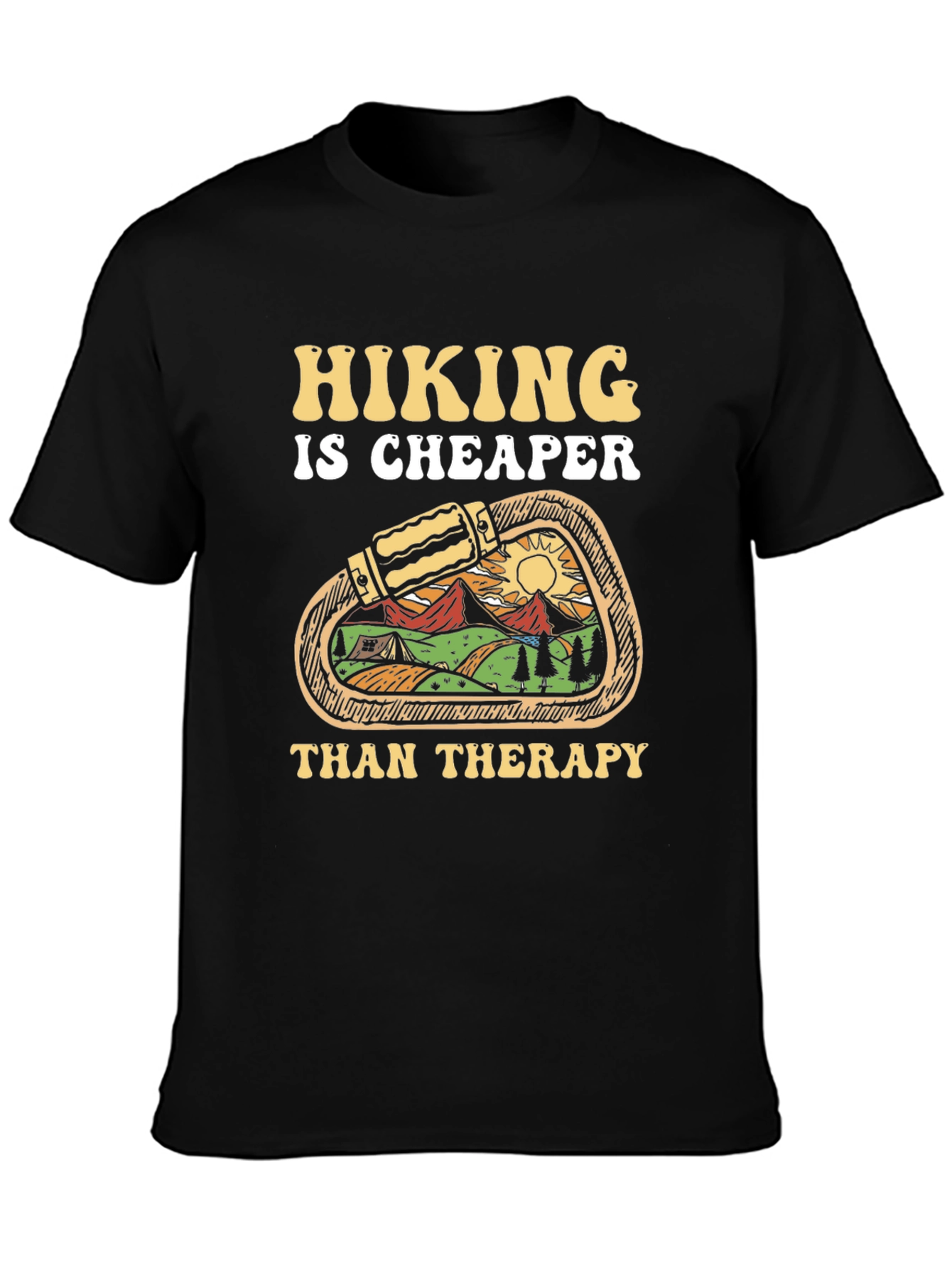 Hiking is Cheaper Than Therapy T-Shirt