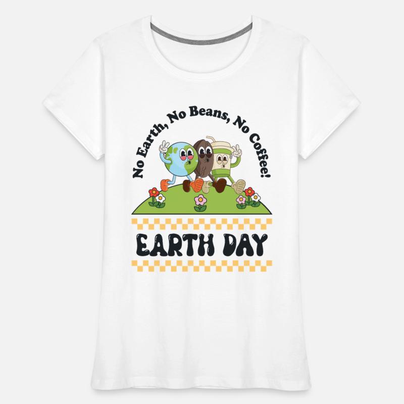 No Earth, No Beans, No Coffee! - For Womens,Girls.
