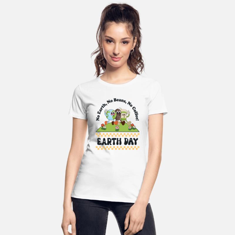No Earth, No Beans, No Coffee! - For Womens,Girls.
