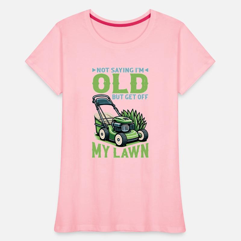 Not Saying I'm Old But Get Off My Lawn 5