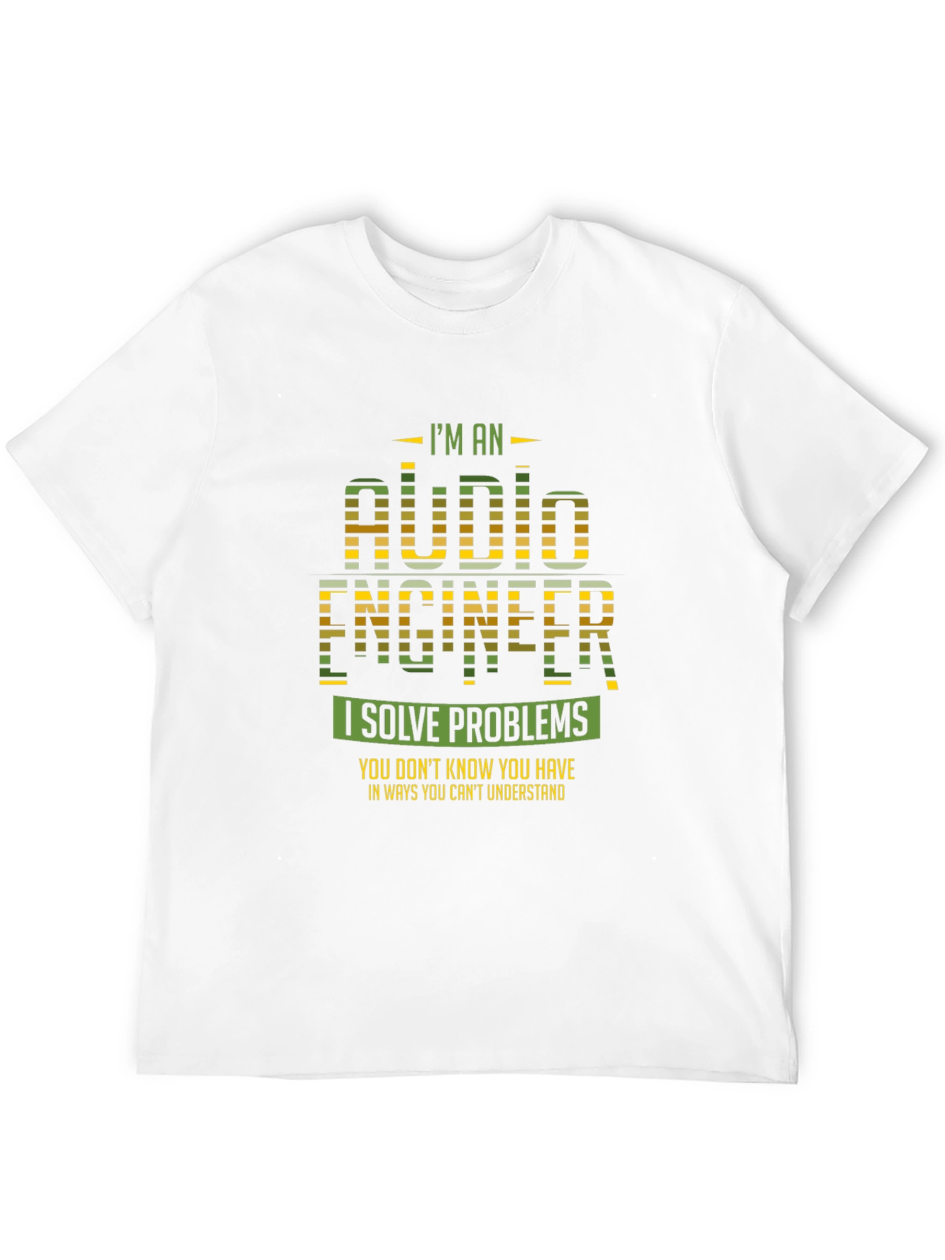 Audio Engineer T-Shirt - I Solve Problems Tee