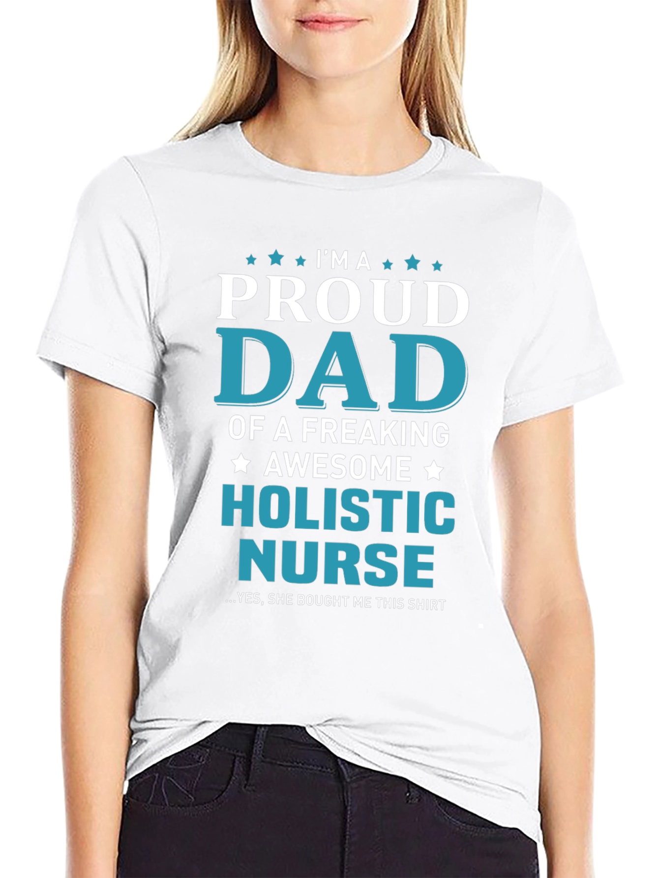 Proud Dad of a Holistic Nurse T-Shirt