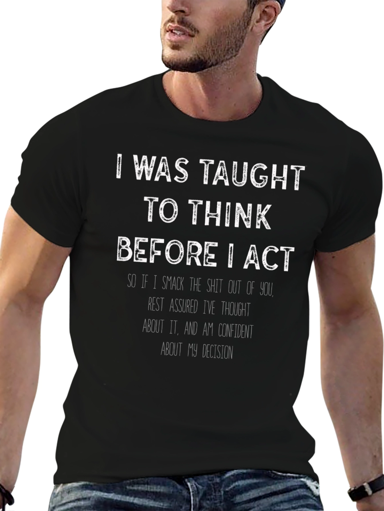 Humorous Graphic Tee - Thought Before Action