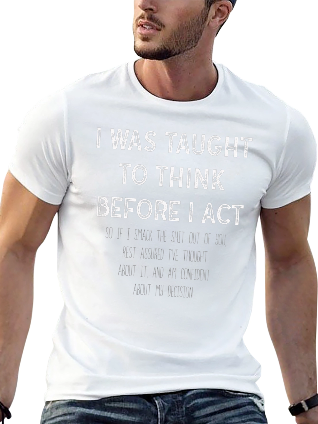 Humorous Graphic Tee - Thought Before Action