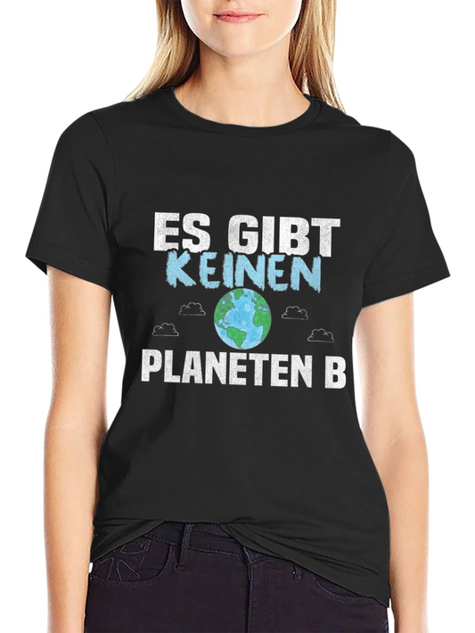 Save the Planet T-Shirt - Es gibt keinen Planeten B