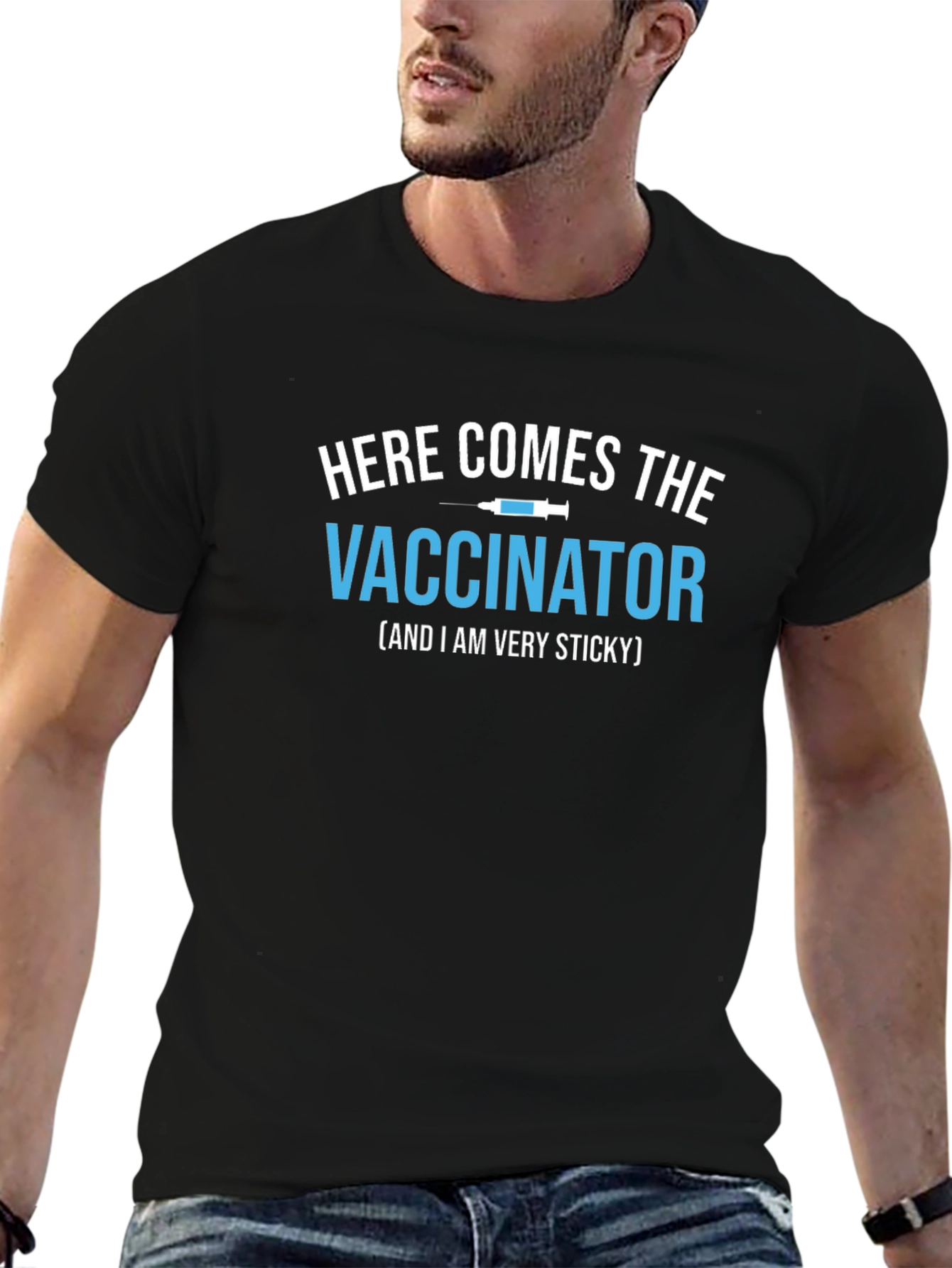 Here Comes the Vaccinator T-Shirt