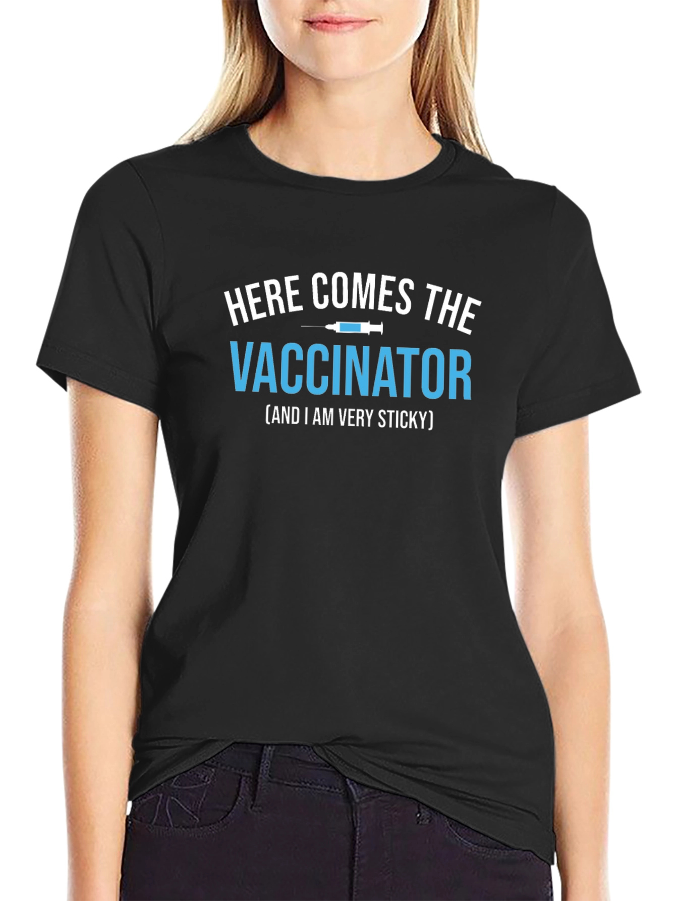 Here Comes the Vaccinator T-Shirt
