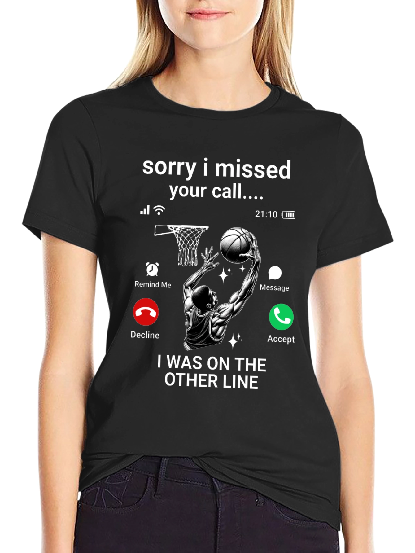 Sorry I Missed Your Call T-Shirt