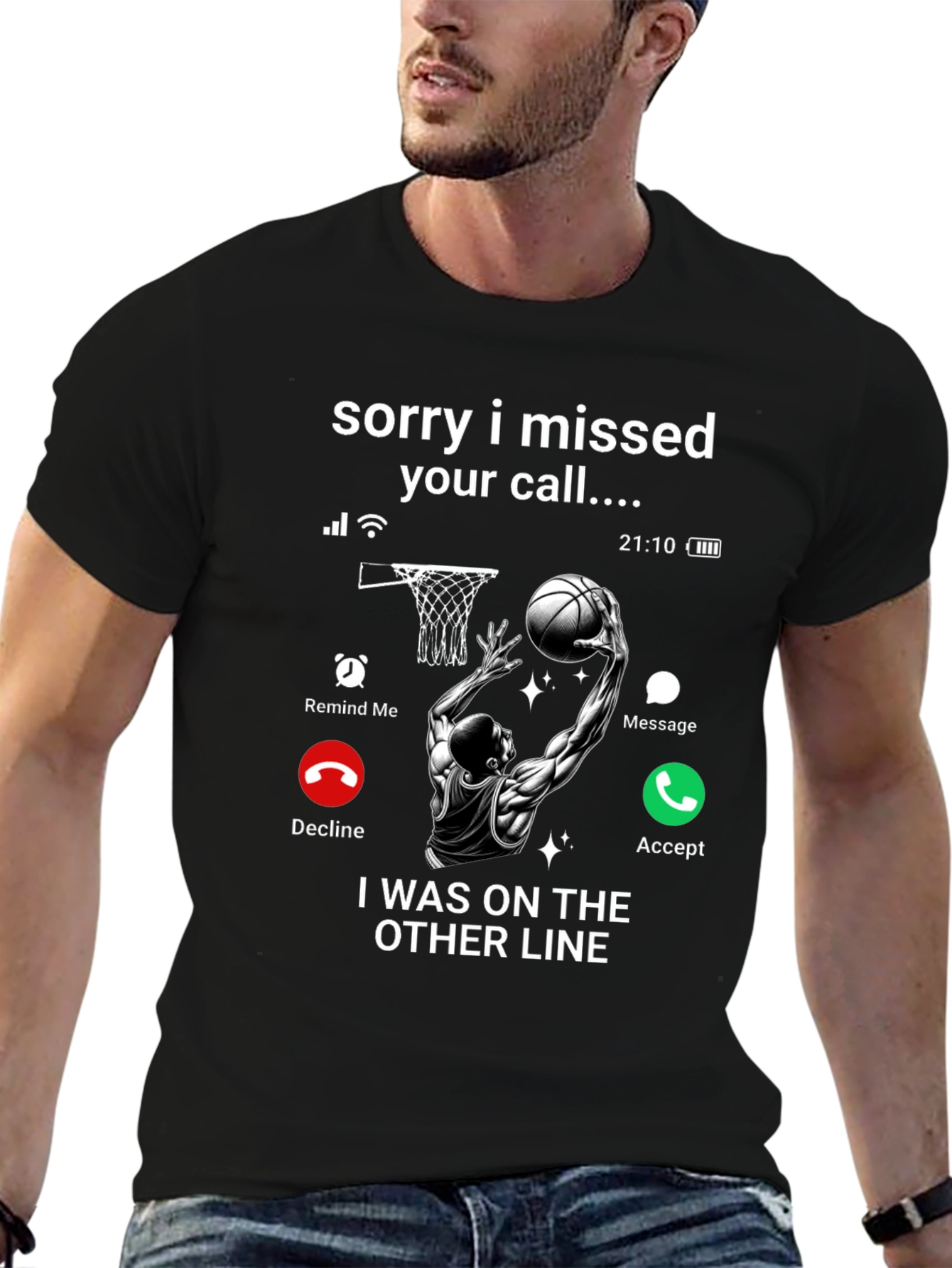 Sorry I Missed Your Call T-Shirt