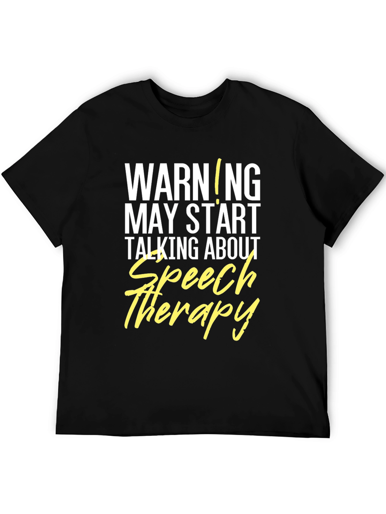 Speech Therapy Warning T-Shirt