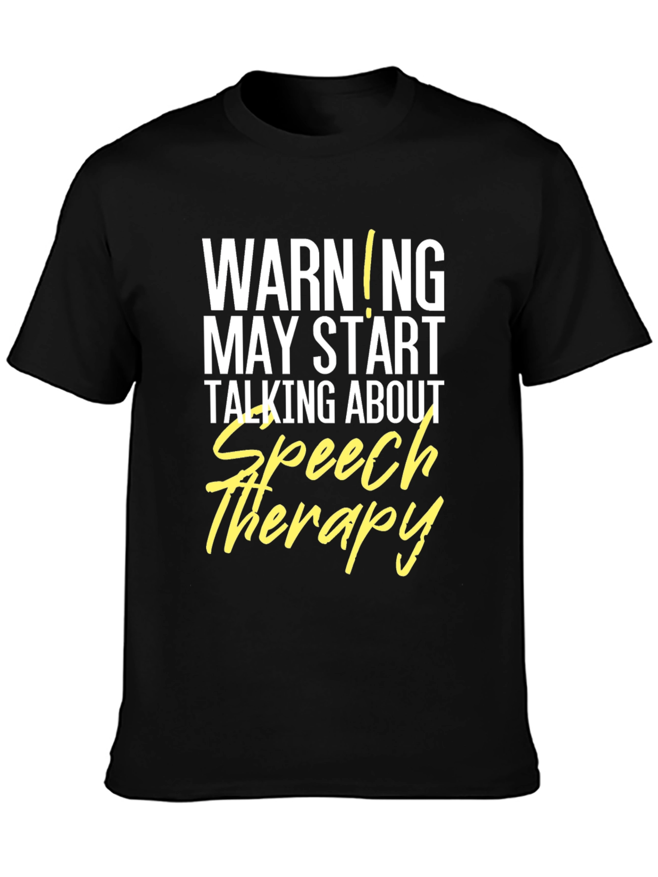 Speech Therapy Warning T-Shirt