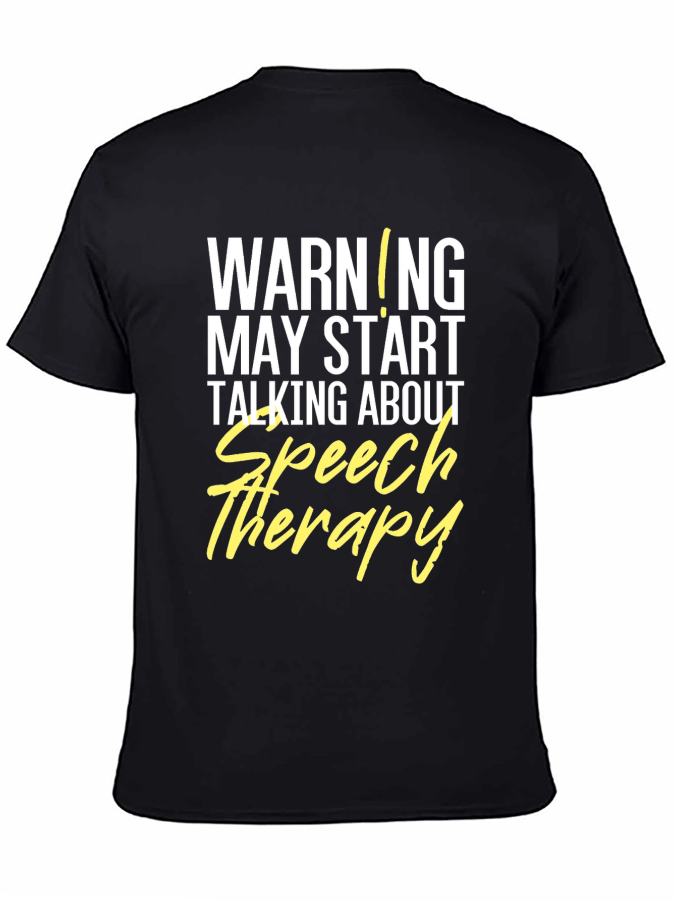 Speech Therapy Warning T-Shirt