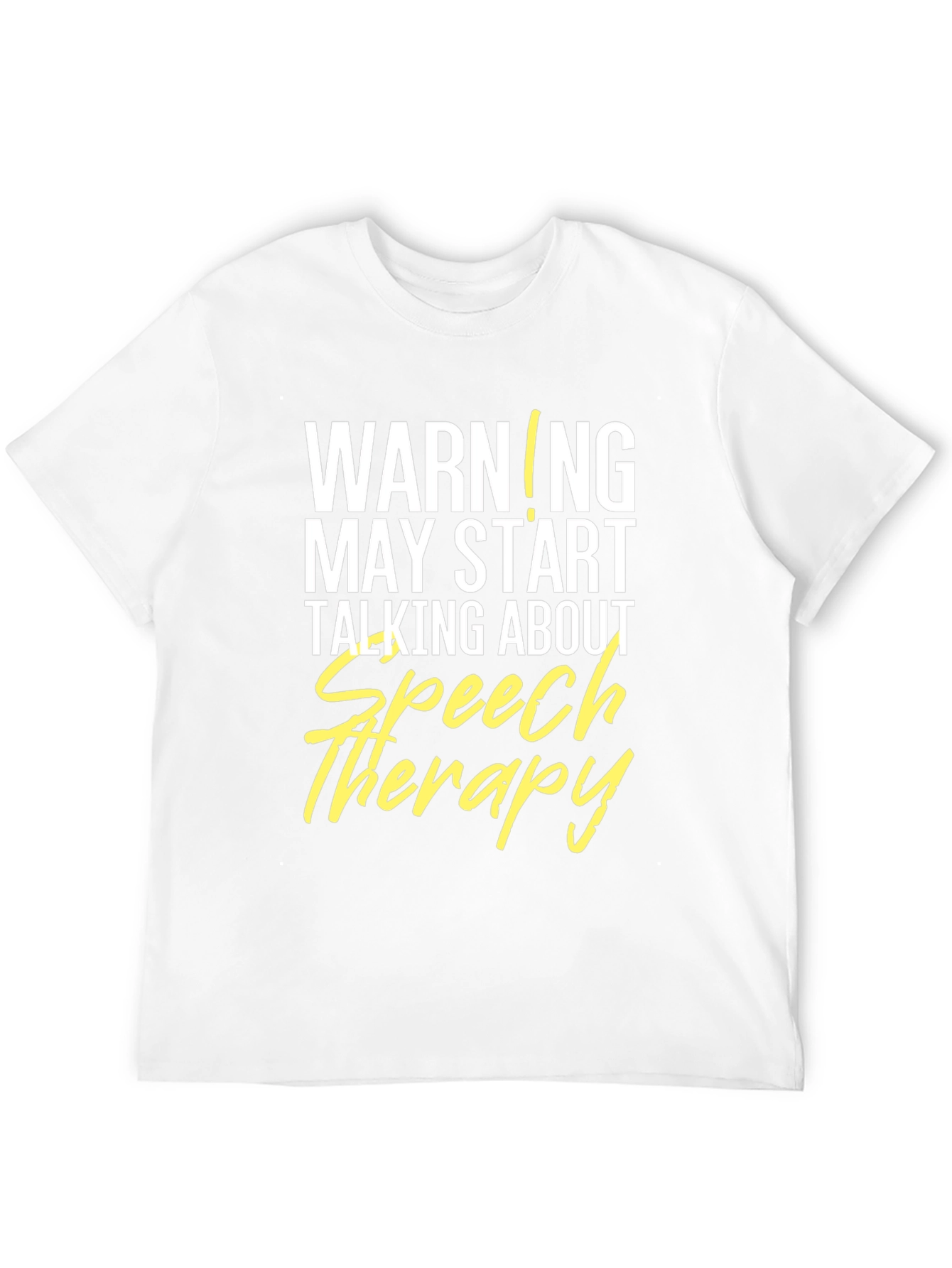Speech Therapy Warning T-Shirt