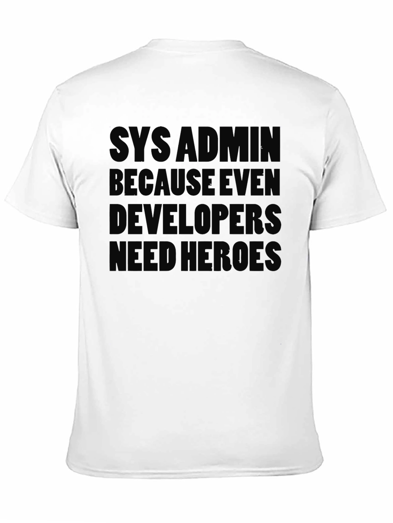 Sys Admin Hero Tee - Black T-Shirt
