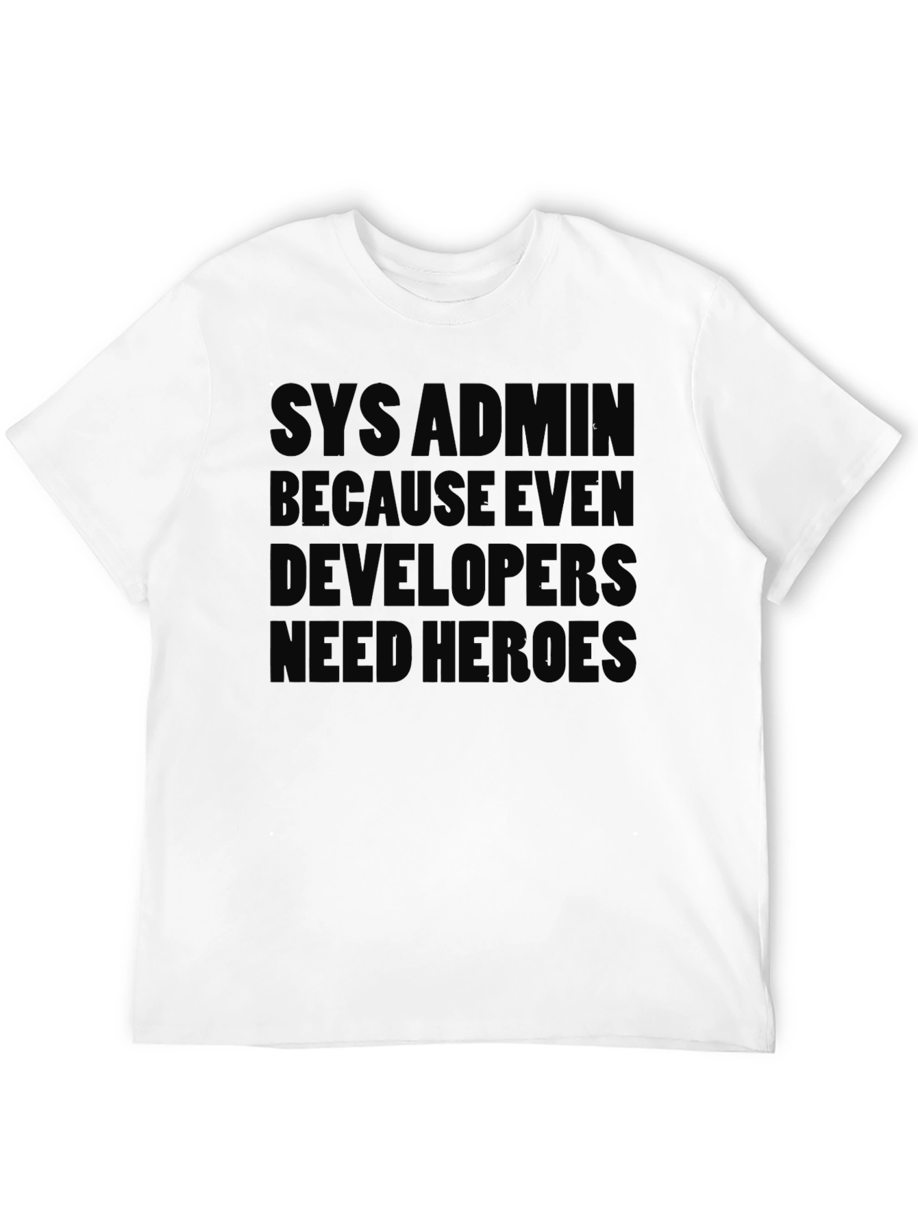 Sys Admin Hero Tee - Black T-Shirt