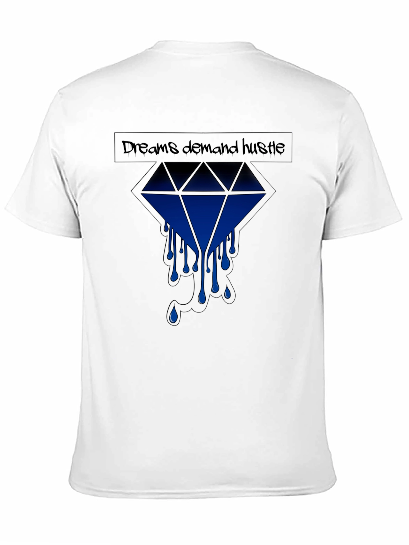 Dreams Demand Hustle Graphic T-Shirt