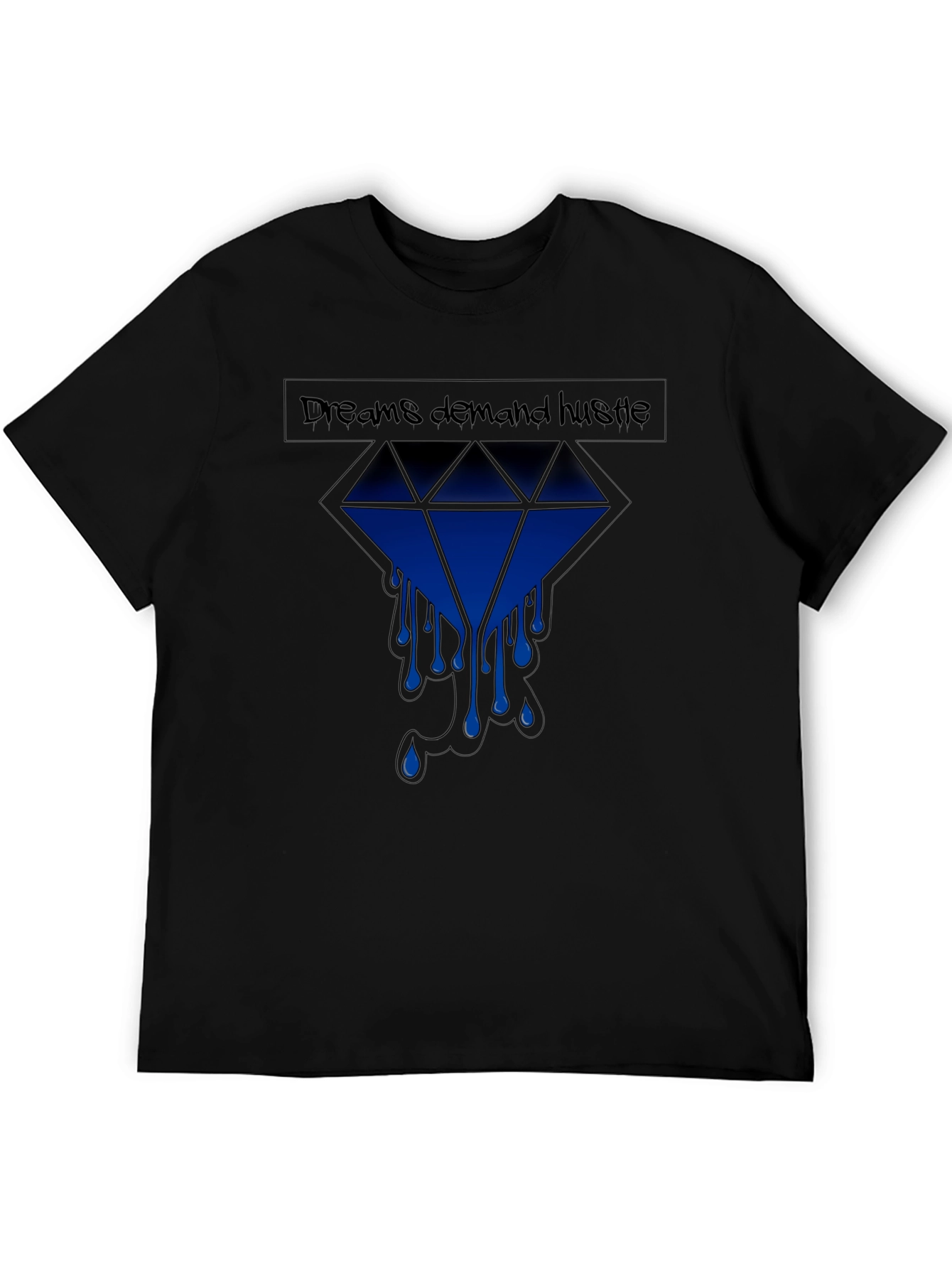 Dreams Demand Hustle Graphic T-Shirt