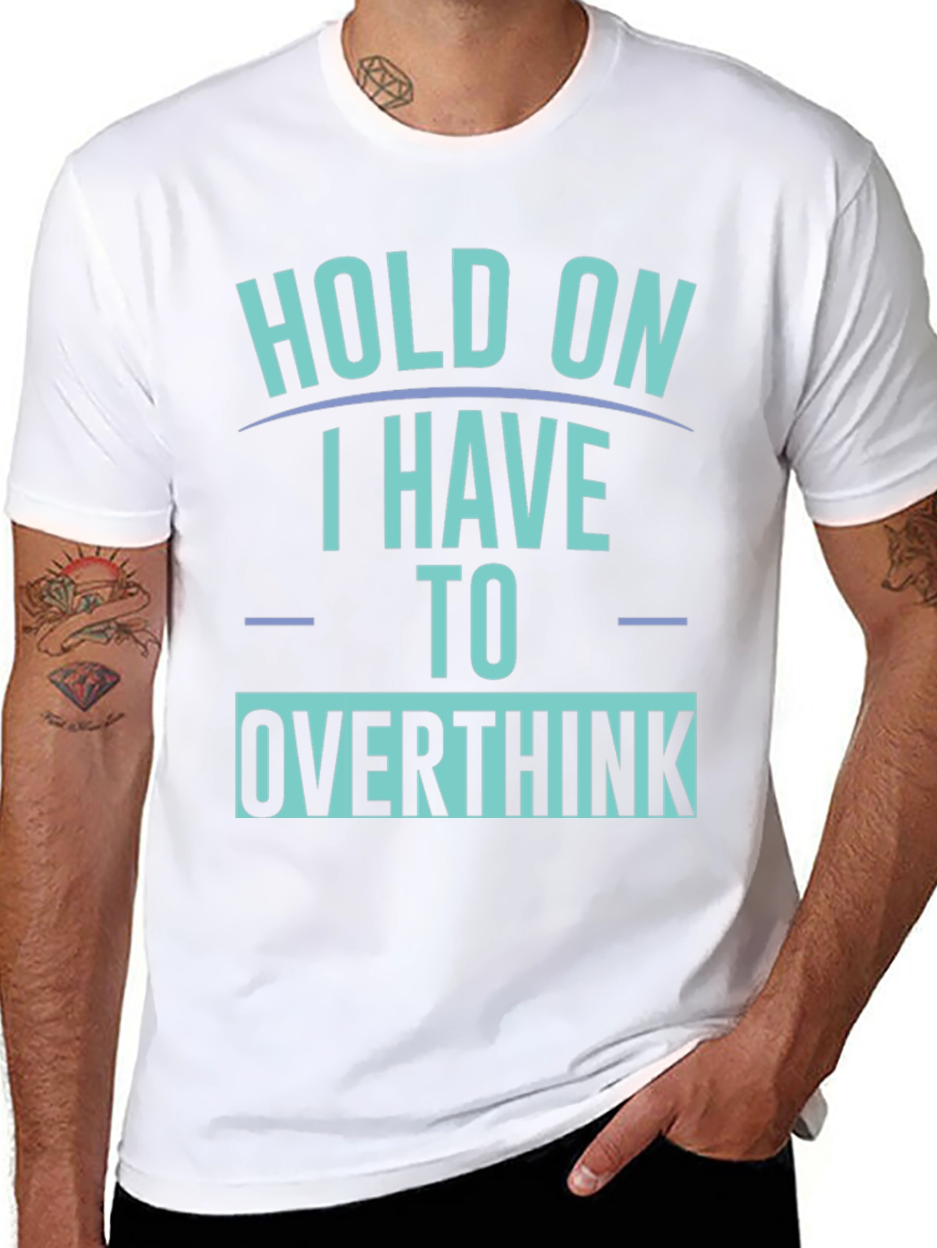 Hold On I Have To Overthink T-Shirt