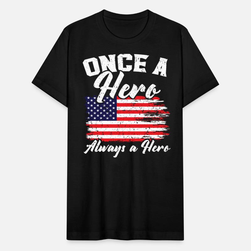 Once A Hero Always A Hero USA Flag Memorial Day