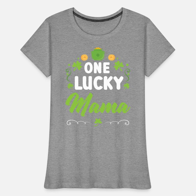 One Lucky Mama Irish Mommy Mother St. Patricks Day