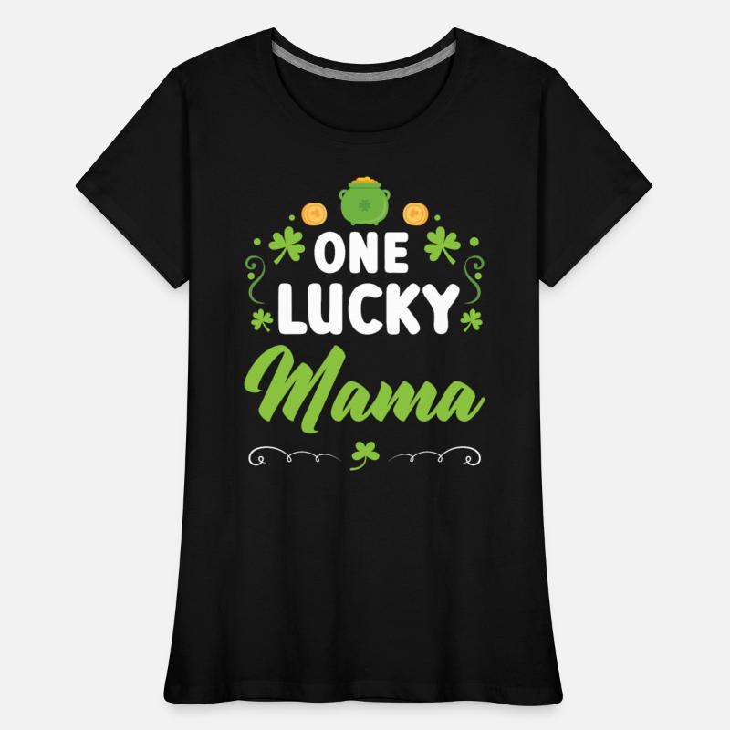 One Lucky Mama Irish Mommy Mother St. Patricks Day