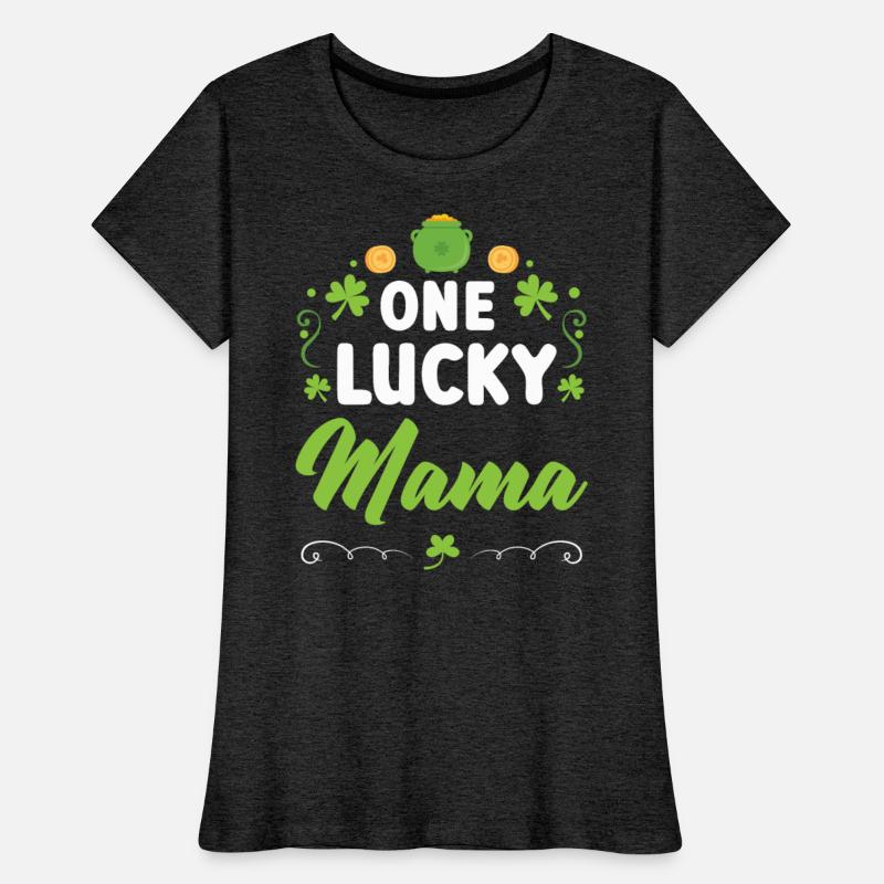 One Lucky Mama Irish Mommy Mother St. Patricks Day