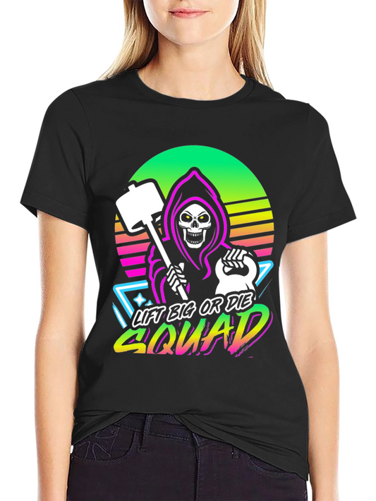 Lift Big or Die Squad Graphic T-Shirt