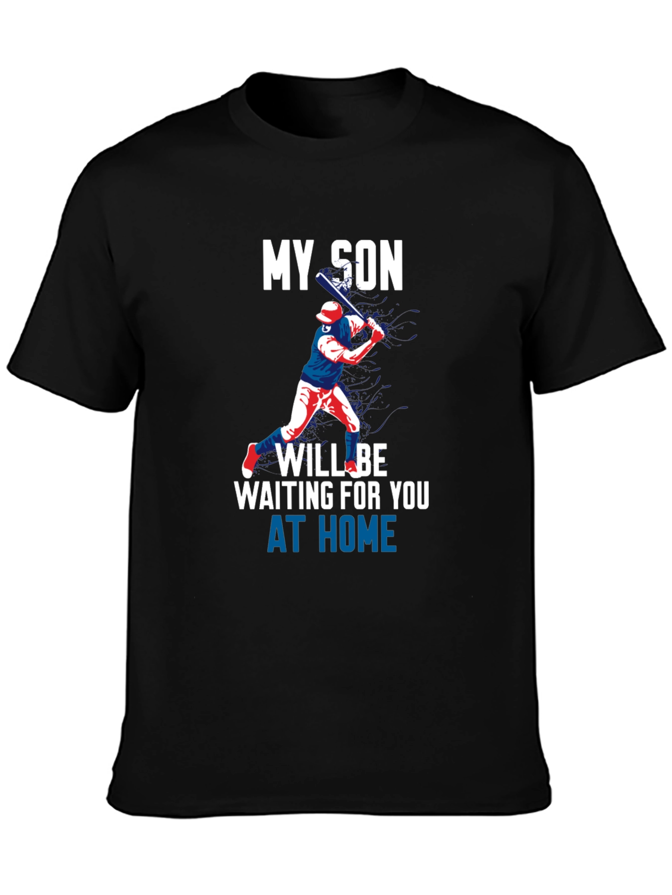 My Son Will Be Waiting Baseball T-Shirt