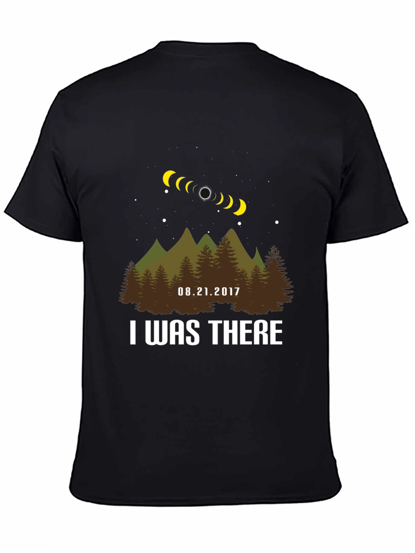 Eclipse 2017 T-Shirt - I Was There!