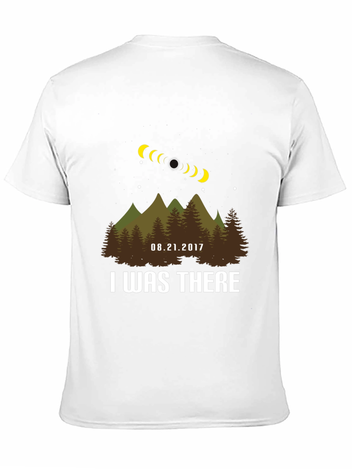 Eclipse 2017 T-Shirt - I Was There!