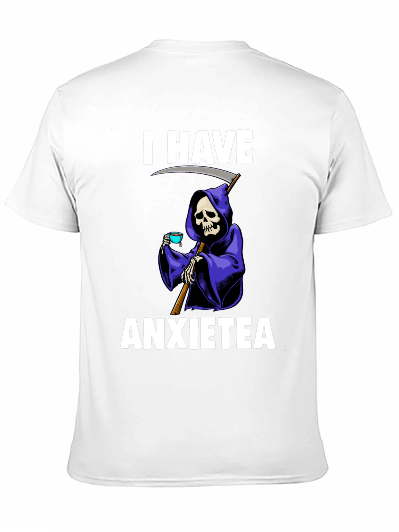 I Have Anxietea Funny Grim Reaper T-Shirt