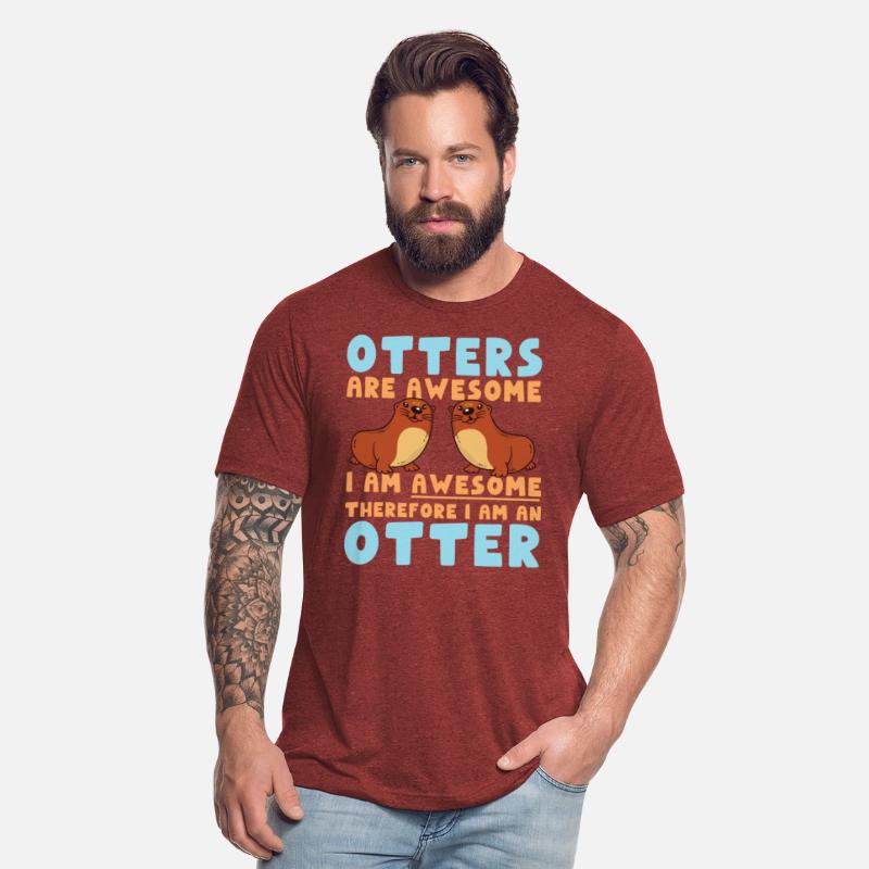 Otter Otters Are Awesome I Am