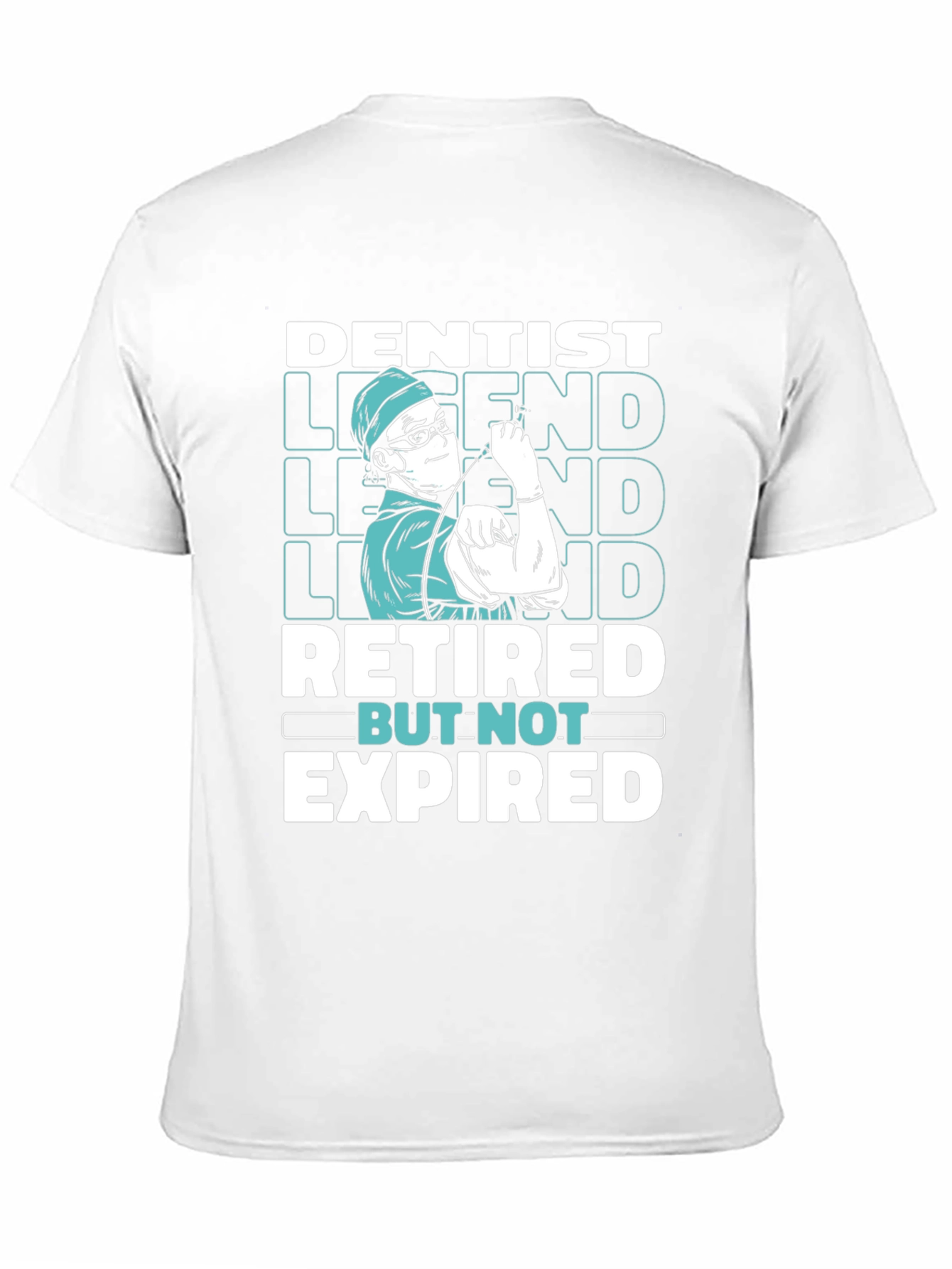 Dentist Legend Retired But Not Expired Graphic T-Shirt