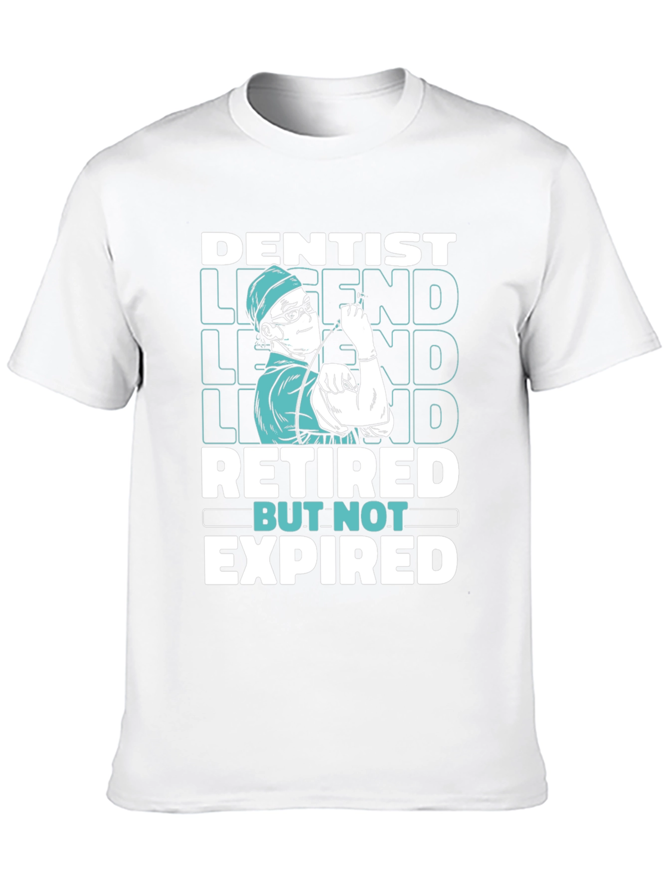 Dentist Legend Retired But Not Expired Graphic T-Shirt